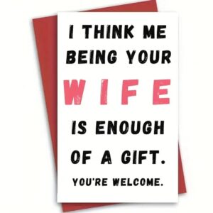 I_THINK_ME_BEING_IS_ENOUGH_OF_A_GIFT_YOUR_WELCOME_CARD