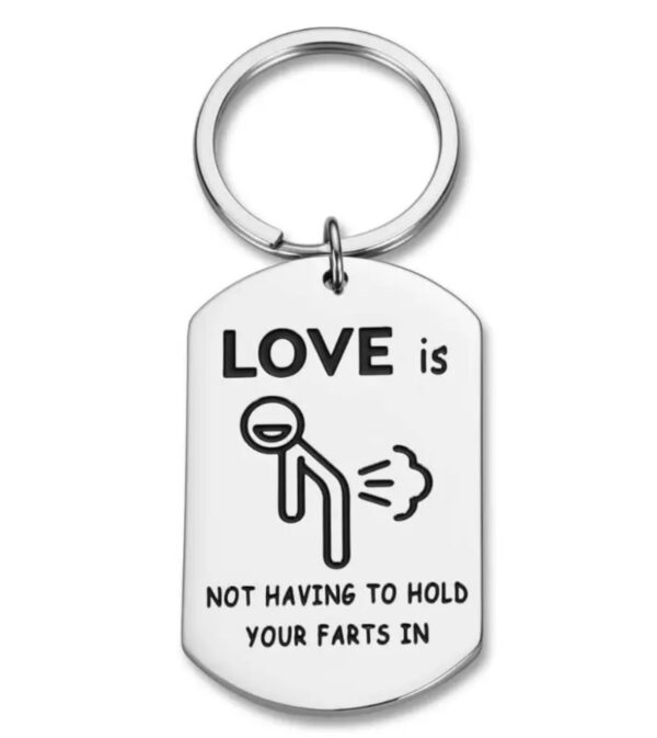 Love Is not having to hold in your Farts