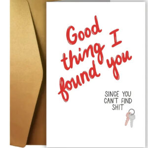 good thing i found you card