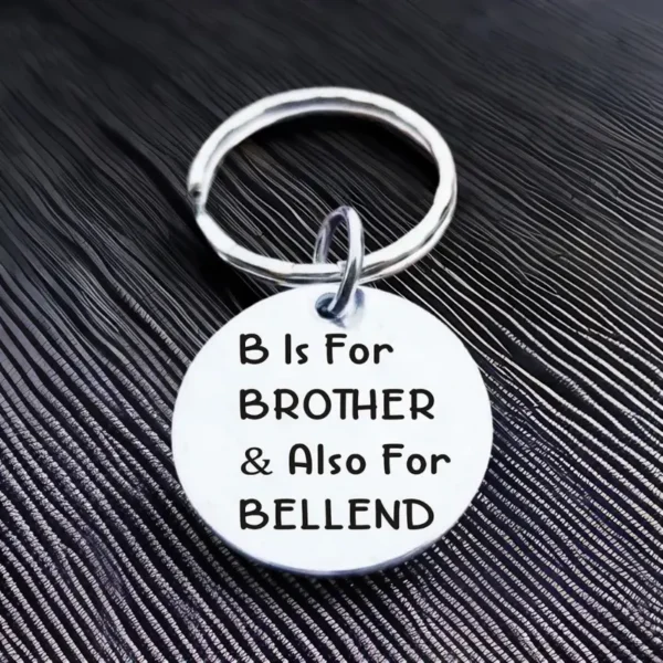 B Is For BROTHER" Keyring