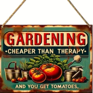 GARDENING CHEAPER THAN THERAPY YOU GET TOMATOES